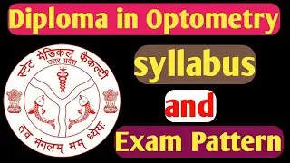 Syllabus and Exam Pattern of Diploma in Optometry By Abhishek Optometrist From KGMU UP Lucknow