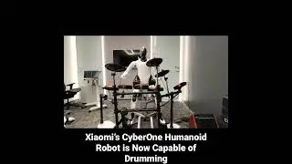 Xiaomi&rsquo;s CyberOne Humanoid Robot is Now Capable of Drumming