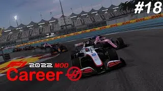 F1 2022 Mod CAREER MODE Part 18 FINAL: CRAZY LAST LAP - Abu Dhabi GP (Haas Magnussen Gameplay)