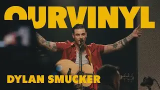 Dylan Smucker | OurVinyl LiveEP