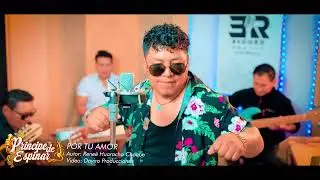 PRINCIPE DE ESPINAR - Por Tu Amor - PRIMICIA 2026 - Huayno Con Requinto Peruano