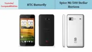 HTC Butterfly vs Spice Mi-500 Stellar Horizon, Which one to buy