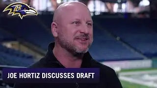 Director of Player Personnel Joe Hortiz Discusses Draft Strategy | Baltimore Ravens
