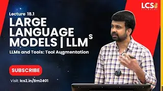 LLMs | LLMs and Tools: Tool Augmentation | Lec 18.1
