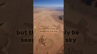 The Mystery You Can Only See from the Sky: Nazca Lines!#NazcaLines #AncientMysteries #PeruHistory