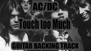 ACDC - Touch too Much (Guitar Backing Track with Vocals)