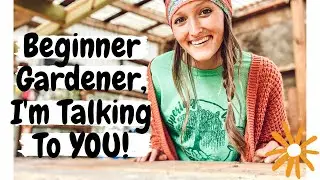 Beginner Gardener, I'm Talking To YOU (and i'm here with you) VLOG