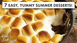 7 вкуснейших и простых рецептов летних десертов | The Spruce Eats #BakeWithUs