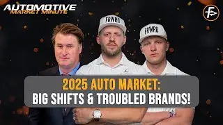 2025 Auto Market Shake-Up: Troubled Brands, Dealer Insights, and Consumer Shifts!