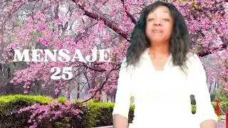 MENSAJE 25|UND&Eacute;CIMO MES B&Iacute;BLICO
