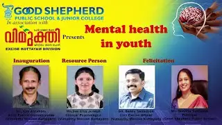 &lsquo;MENTAL HEALTH IN YOUTH&rsquo; GSPS in Association with (Kottayam Division - 'VIMUKTHI MISSION')
