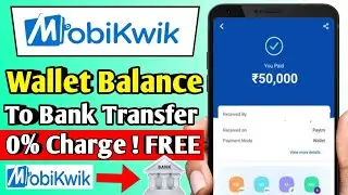 Mobikwik Wallet to Bank Transfer Free | Mobikwik Wallet Se Bank Me Paise KaiseTransfer Kare | 0% 🔥