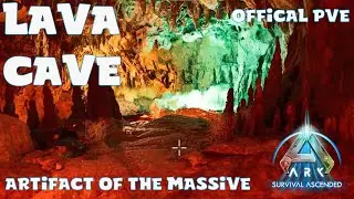 Lava Cave - Artifact of the Massive - Ark Survival Ascended - Official PVE