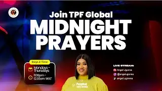 TPF GLOBAL MIDNIGHT PRAYERS ON OPEN DOORS! 7th Jan 2026