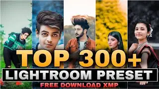 Top 300+ Lightroom presets || Adobe Lightroom presets || preset kaise use kare