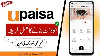 📂 How to Open UPaisa Account 📱 | UPaisa Mobile Account Kaise Banate Hain