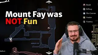 Mount Fay was not fun.. Silksong has its issues..