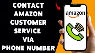 How To Contact Amazon Customer Service Via Phone Number 2025 | Speak To Amazon Support Assistant