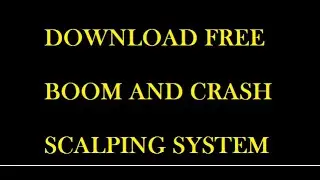 99% Boom And Crash FREE Scalping System (FREE DOWNLOAD)