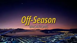 Vacations - Off-Season // Sub español - inglés