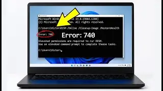 How to Fix CMD Error 740 in Windows 11/10/8/7 | 