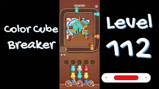 Color Cube Breaker Level 112 Gameplay 🎮 | Smash Cubes Puzzle Game | Go Answer