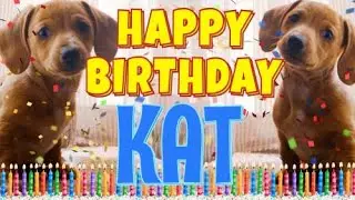 Happy Birthday Kat! ( Funny Talking Dogs ) What Is Free On My Birthday