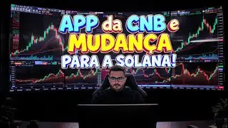CNB VOLTOU E EST&Aacute; MAIS FORTE - LAN&Ccedil;AMENTO DO APP E MUDAN&Ccedil;A PARA A REDE SOLANA