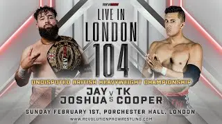 LIVE IN LONDON 104 | TK Cooper vs Jay Joshua  for the Undisputed British Heavyweight Championship