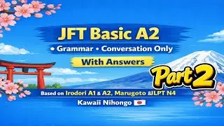 JFT BASIC Grammar Conversation 2026✅ | Part 2 @kawaiinihongo1 