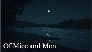 Of Mice and Men &ndash; Complete Study Guide, Summary, Themes & Essay Help (Sleepy Version)