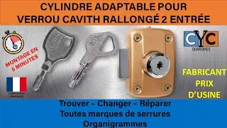 TUTO :clé CAVITH serrure verrou changer remplacer par un cylindre adaptable CYC SÉCURISÉ