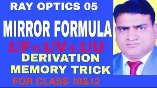 RAY OPTICS 5# MIRROR FORMULA// DERIVATION(1/f=1/v+1/u For 10 &12)