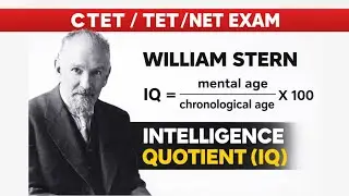 William Stern Intelligence Quotient (IQ) 🤯 | IQ Formula Explained + PYQs & MCQs | CTET TET 2026 CDP