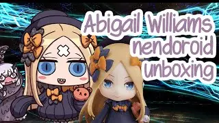 Abigail Williams Nendoroid Unboxing | Yourkawaiidream
