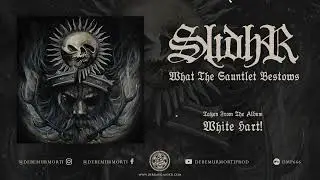 Slidhr - What The Gauntlet Bestows
