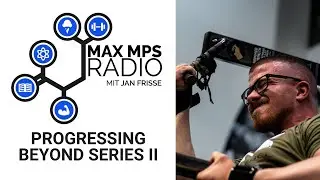 MAX MPS Radio #110: Progressing Beyond II Ep. 8 - &Auml;nderungen im Programming & Mindset im Lockdown