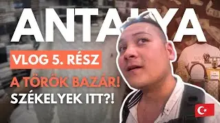 Antalya | Régi Török Bazár🏺, Mango Energy🥭⚡és SZÉKELYEK ITT?! 😮 Vlog 5. Rész