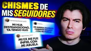 No estaba listo para leer sus chismes 😭 | Reaccionando a chismes de mis seguidores
