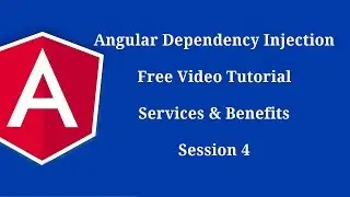 Angular Dependency Injection Free Video Tutorial: Services & Benefits   Session 4