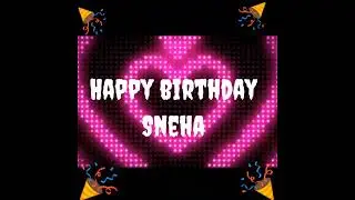 #happy #birthday #wishes #name #sneha #Sneha #short #video #for #whatsapp status