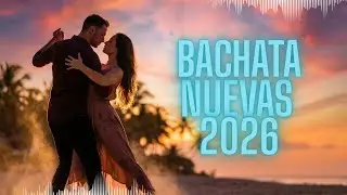 ​🥀 BACHATA ROMANTICA 2026 Vol.57 💔 The Most Emotional & Sensual Hits 