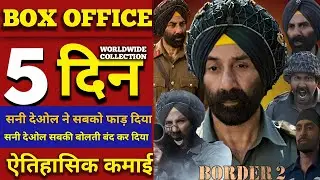 Border 2 Movie 5th Day Collection | Border 2 Box Office Update Today
