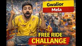 Gwalior mela || free ride challenge || vlog
