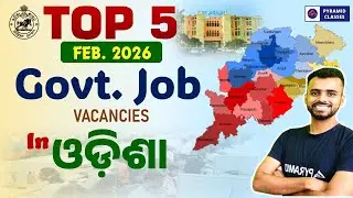 Top 5 govt job in odisha 2026 | Upcoming govt jobs | odisha police Pyramid classes