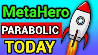 MetaHero Parabolic Today! || Metahero Price Prediction Updates! Hero Today News