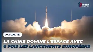 Record chinois : presque 8 fois plus de lancements que l&rsquo;Europe