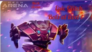 Mech Arena | Epic Glitch | Bots at level 1