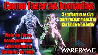 Warframe - Como fazer Jornadas rápido e fácil