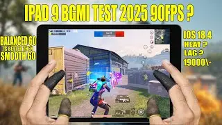 IPAD 9 BGMI TEST 2025 90 FPS ? | IOS 18.4 IPAD 9 BALANCED EXTREME HEAT, LAG, 20000\-😍😍